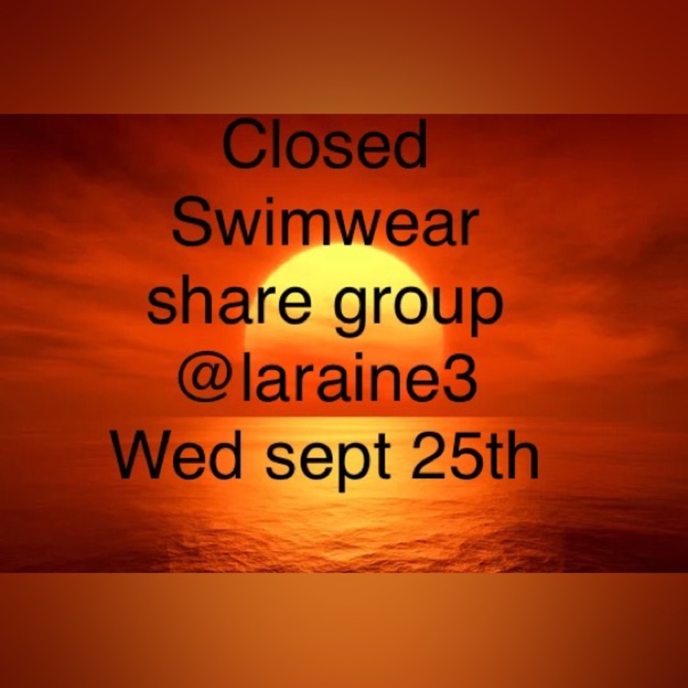 Closed Wed Sept 25th Swimwear group